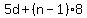5d%2B%28n-1%29%2A8