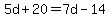 5d%2B20=7d-14
