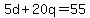 5d%2B20q=55