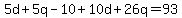 5d%2B5q-10%2B10d%2B26q=93