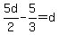 5d%2F2-5%2F3=d