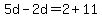 5d-2d=2%2B11