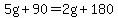5g%2B90=2g%2B180
