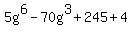 5g%5E6-70g%5E3%2B245%2B4+
