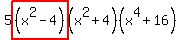 5highlight%28%28x%5E2-4%29%29%28x%5E2%2B4%29%28x%5E4%2B16%29