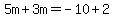 5m%2B3m=-10%2B2
