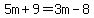 5m%2B9=3m-8
