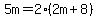 5m=2%282m%2B8%29