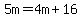 5m=4m%2B16