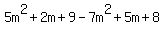 5m%5E2%2B2m%2B9-7m%5E2%2B5m%2B8