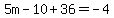 5m-10%2B36=-4