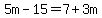 5m-15=7%2B3m
