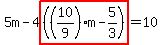 5m-4highlight%28%28%2810%2F9%29m-5%2F3%29%29=10