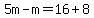 5m-m=16%2B8