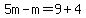 5m-m=9%2B4