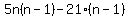 5n%28n-1%29-21%28n-1%29