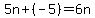 5n%2B%28-5%29=6n