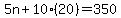 5n%2B10%2820%29=350