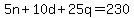 5n%2B10d%2B25q=230