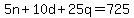5n%2B10d%2B25q=725