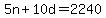 5n%2B10d=2240