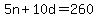 5n%2B10d=260
