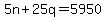 5n%2B25q=5950
