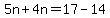 5n%2B4n=17-14