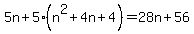 5n%2B5%28n%5E2%2B4n%2B4%29=28n%2B56