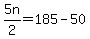 5n%2F2=185-50