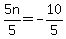 5n%2F5=-10%2F5