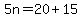 5n=20%2B15