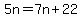 5n=7n%2B22