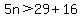 5n%3E29%2B16