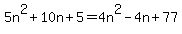 5n%5E2%2B10n%2B5=4n%5E2-4n%2B77