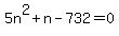5n%5E2%2Bn-732=0