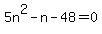 5n%5E2-n-48=0