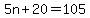 5n+%2B+20+=+105
