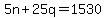 5n+%2B+25q+=+1530