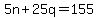 5n+%2B+25q+=+155
