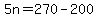 5n+=+270+-+200