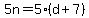 5n+=+5%28d+%2B+7%29