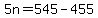 5n+=+545-455