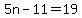 5n+-+11+=+19