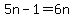 5n-1=6n