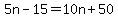 5n-15=10n%2B50