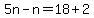 5n-n=18%2B2