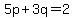 5p%2B3q=2+