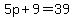 5p%2B9=39
