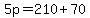5p=210%2B70